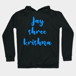 Jai shree krishna for Krishna lovers Hoodie